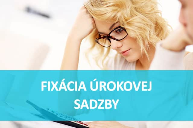 fixácia úrokovej sadzby